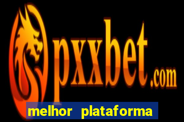 melhor plataforma pagante fortune tiger